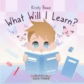 What Will I Learn?: First Day Of School