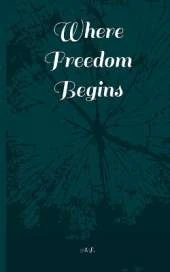 Where freedom begins
