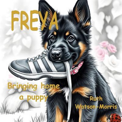 Freya: Bringing home a puppy