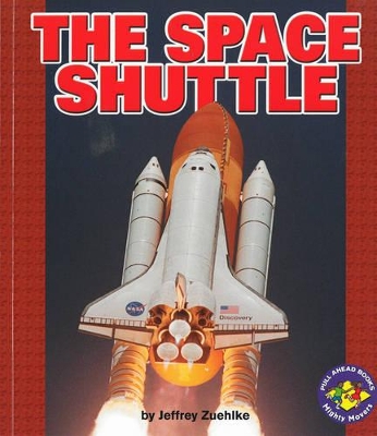 The Space Shuttle: Pull-Ahead Mighty Movers