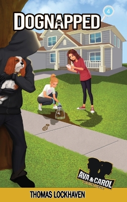 Dognapped (Book 4): Ava & Carol Detective Agency