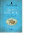 Elsie's Winter Trip