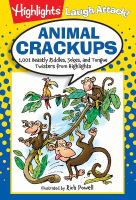 Animal Crackups: 1,001 Beastly Riddles, Jokes, and Tongue Twisters from Highlights™