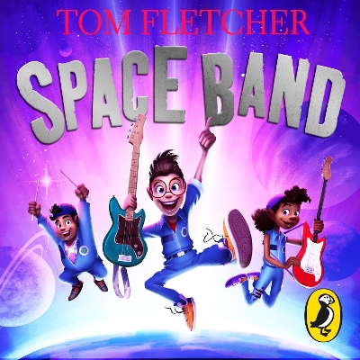 Space Band: The out-of-this-world new adventure from the number-one-bestselling author Tom Fletcher
