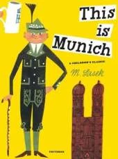 This Is Munich: A Children's Classic