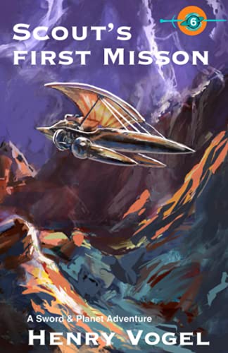 Scout's First Mission: A Sword & Planet Adventure