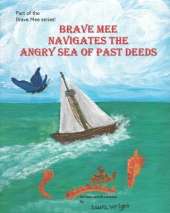 Brave Mee Navigates the Angry Sea of Past Deeds