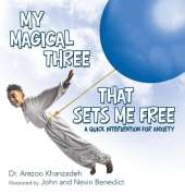 My Magical Three That Sets Me Free: A Quick Intervention for Anxiety