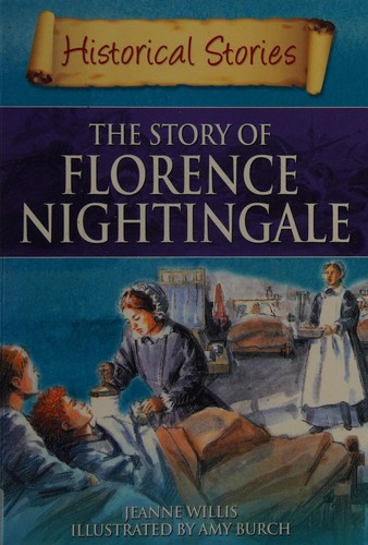 Historical Stories: The Story of Florence Nightingale