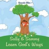 Sally & Sammy Learn God's Ways
