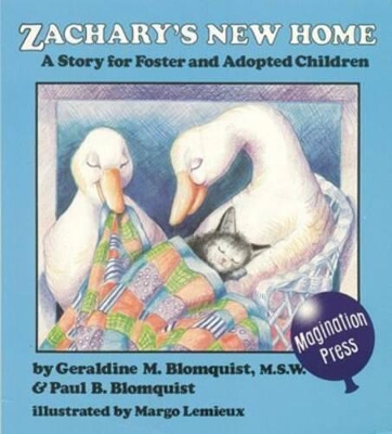 Zachary's New Home: Story for Foster and Adopted Children