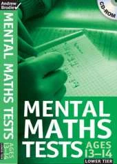 Mental Maths Tests: 13-14 Lower Tier