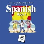 So You Really Want to Learn Spanish Book 2 Audio CD set