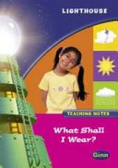 Lighthouse; Recption PinK: What to Wear: Teachers' notes