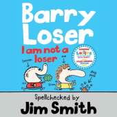 Barry Loser: I am Not a Loser
