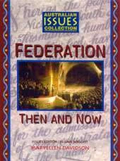 Federation: Then and Now