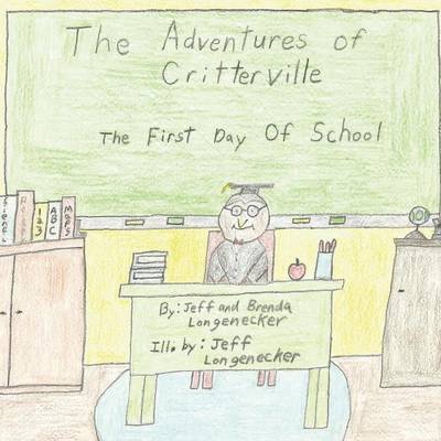 The Adventures of Critterville: The First Day of School in Critterville
