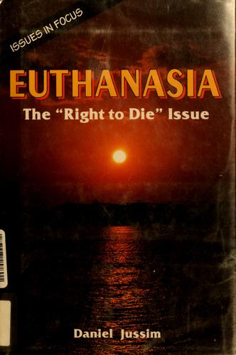 Euthanasia: The Right to Die Issue