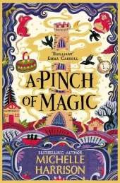 A Pinch of Magic: Bring the magic home with the bestselling Pinch of Magic Adventures