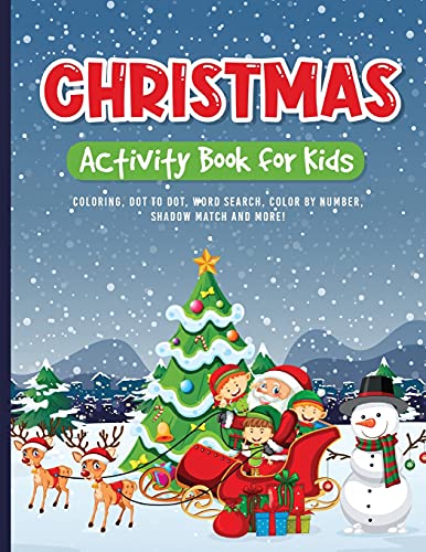 Christmas Activity Book for Kids: Coloring, Drawing, Word Search, Maze, and Puzzles