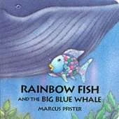 Rainbow Fish and the Big Blue Whale