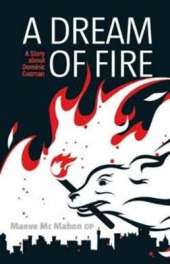 Dream of Fire: A Story About Dominic Guzman