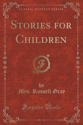 Stories for Children (Classic Reprint)