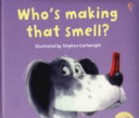 Who's Making That Smell?