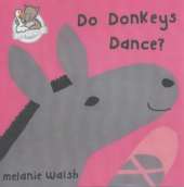 Do Donkeys Dance?