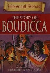 Historical Stories: The Story of Boudicca
