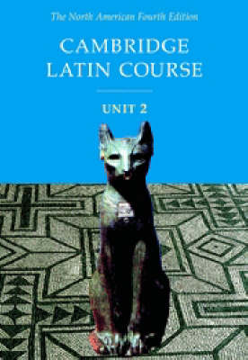 Cambridge Latin Course Unit 2 Student Text North American edition