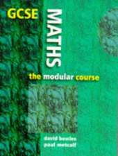 GCSE Maths - The Modular Course