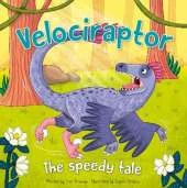 Dinosaur Adventures: Velociraptor – The speedy tale