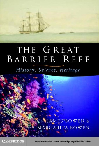 The Great Barrier Reef: History, Science, Heritage