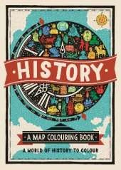History: A Map Colouring Book: A World of History to Colour