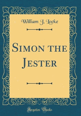Simon the Jester (Classic Reprint)