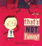 That's Not Funny!