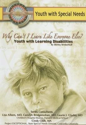 Why Can't I Learn Like Everyone Else? Youth with Learning Disabilities