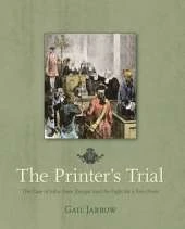 The Printer's Trial: The Case of John Peter Zenger and the Fight for a Free Press