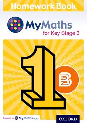 MyMaths: for Key Stage 3: Homework Book 1B (Pack of 15)