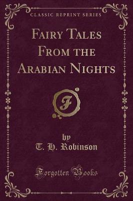 Fairy Tales From the Arabian Nights (Classic Reprint)