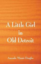 A Little Girl in Old Detroit