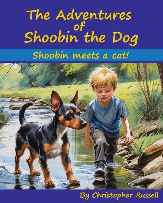 The Adventures of Shoobin the Dog: Shoobin meets a cat!