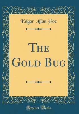 The Gold Bug (Classic Reprint)