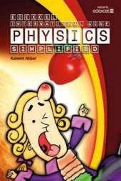 Edexcel International GCSE Physics Simplified (Colour Version)