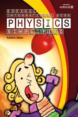 Edexcel International GCSE Physics Simplified (Colour Version)