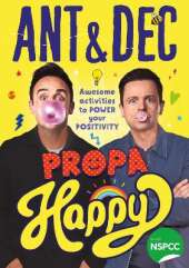 Propa Happy: Awesome Activities to Power Your Positivity