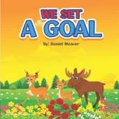 We Set a Goal: A Darcy & Melvin Adventure
