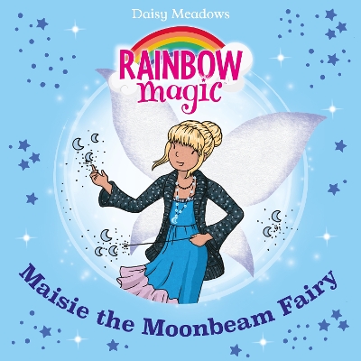 Maisie the Moonbeam Fairy: The Twilight Fairies Book 6