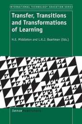 Transfer, Transitions and Transformations of Learning